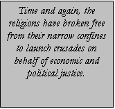 Text Box: In contemporary America, religious languages possess powerful moral resonance in ways that political languages do not.